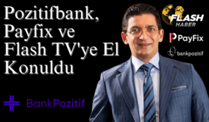 Pozitifbank, Payfix ve Flash TV’ye El Konuldu