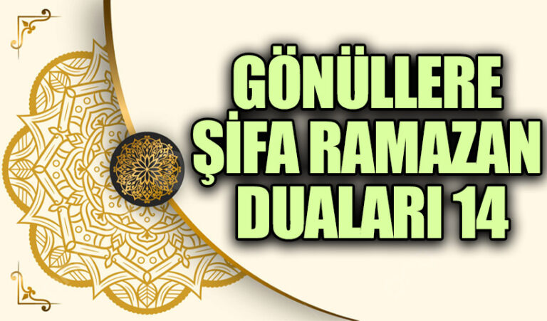 GÖNÜLLERE ŞİFA RAMAZAN DUALARI (14)