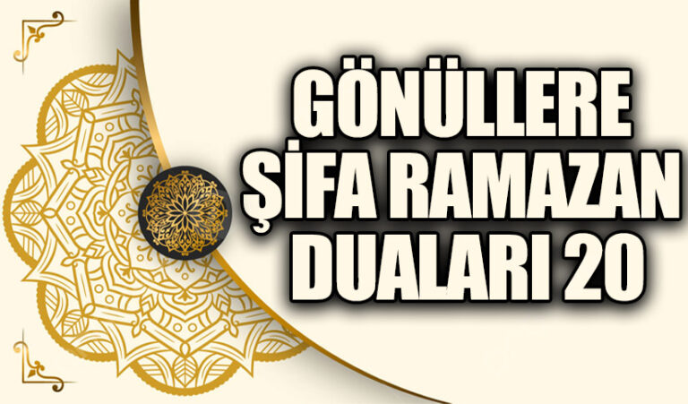 GÖNÜLLERE ŞİFA RAMAZAN DULARI (20)
