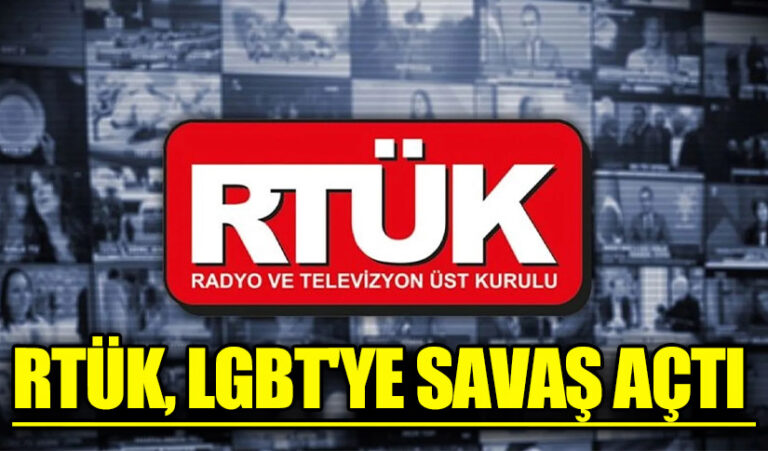 RTÜK, LGBT’ye SAVAŞ AÇTI