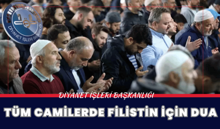 Tüm Camiilerde Filistin İçin Dua Edilecek
