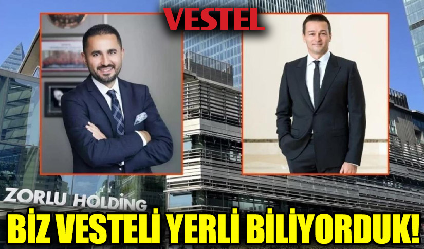 Biz Vesteli Yerli Biliyorduk