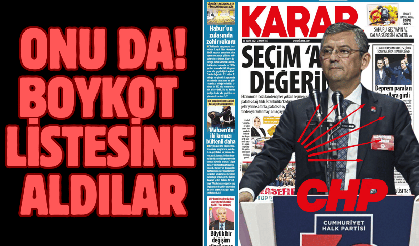 CHP, Karar Gazetesini Boykot Listesine Aldı