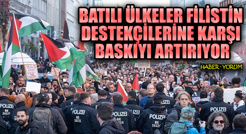 Batılı Ülkeler Filistin Destekçilerine Karşı Baskıyı Artırıyor