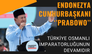 Endonezya Cumhurbaşkanı,Türkiye Osmanlı İmparatorluğunun devamıdır