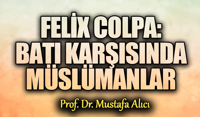 Felix Colpa: Batı Karşısında Müslümanlar