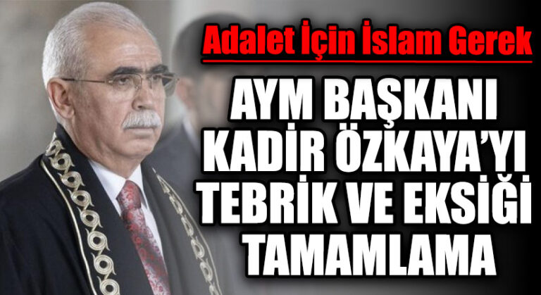 AYM BAŞKANI KADİR ÖZKAYA’YI TEBRİK VE EKSİĞİ TAMAMLAMA