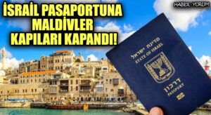 İsrail Pasaportuna Maldivler Kapıları Kapandı