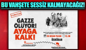 Gazze Ölüyor, Ayağa Kalk! Üsküdar