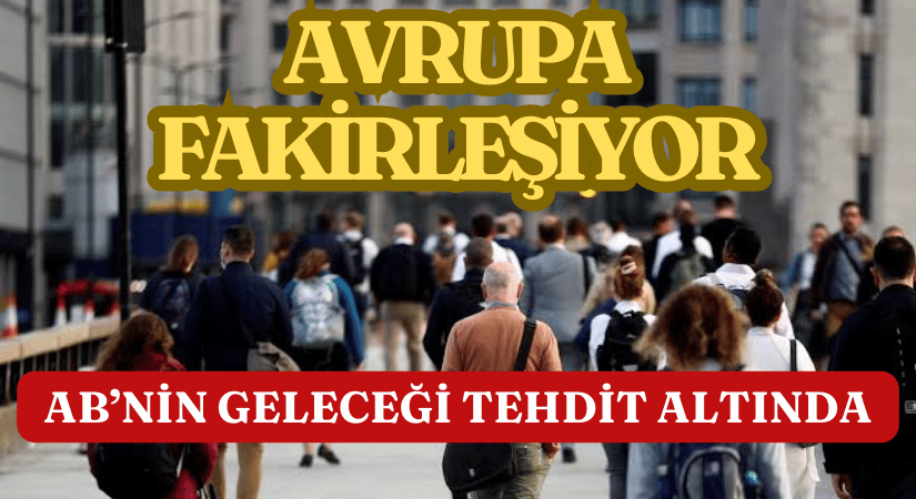 Avrupa Fakirleşiyor