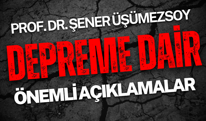 Prof. Dr. Şener Üşümezsoy: Deprem Riski Azaldı