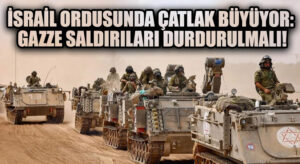 İsrail Ordusunda Çatlak Büyüyor: Gazze Saldırıları Durdurulmalı!