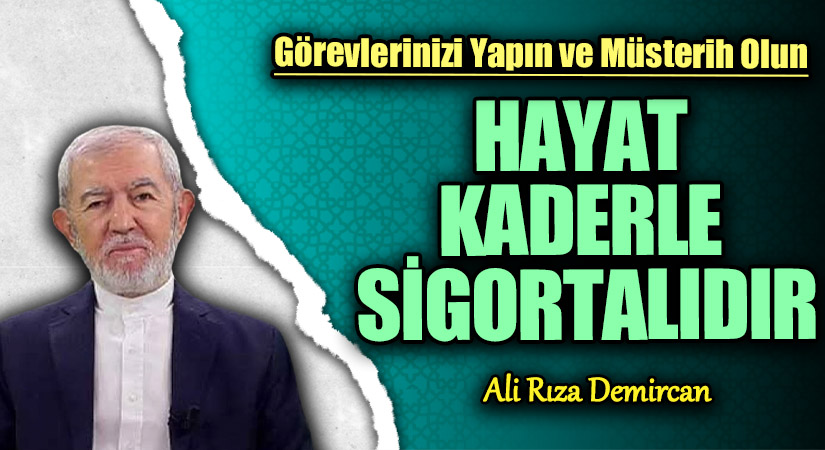 HAYAT KADERLE SİGORTALIDIR