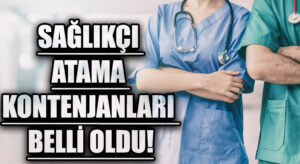 Sağlıkçı Atama Kontenjanları Bugün Açıklandı!