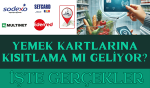 Yemek Kartlarına Market Alışverişi Kısıtlaması Getirildi mi?