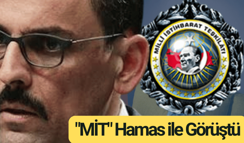 MİT, HAMAS İLE GÖRÜŞTÜ