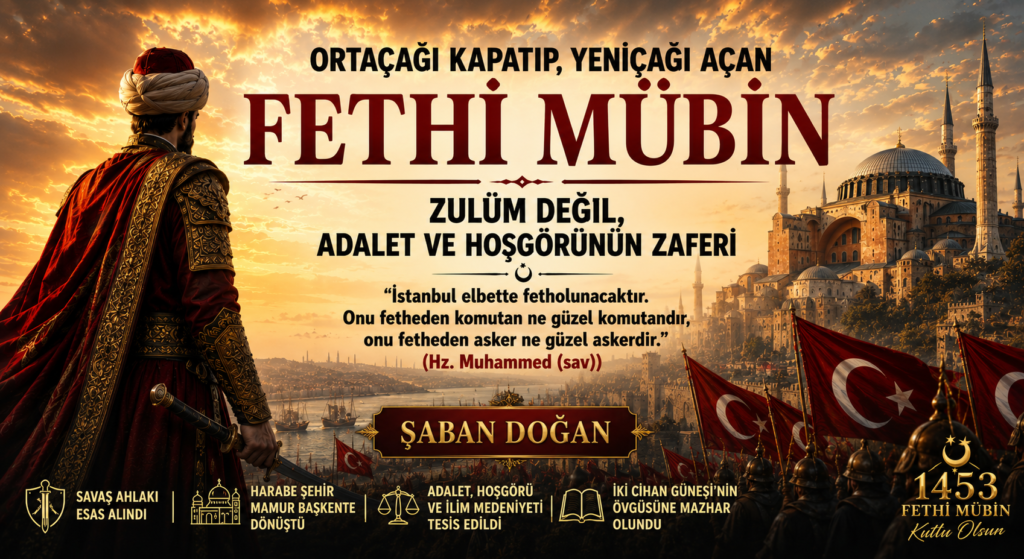İSTANBUL’UN FETHİNİ ANLAMAK