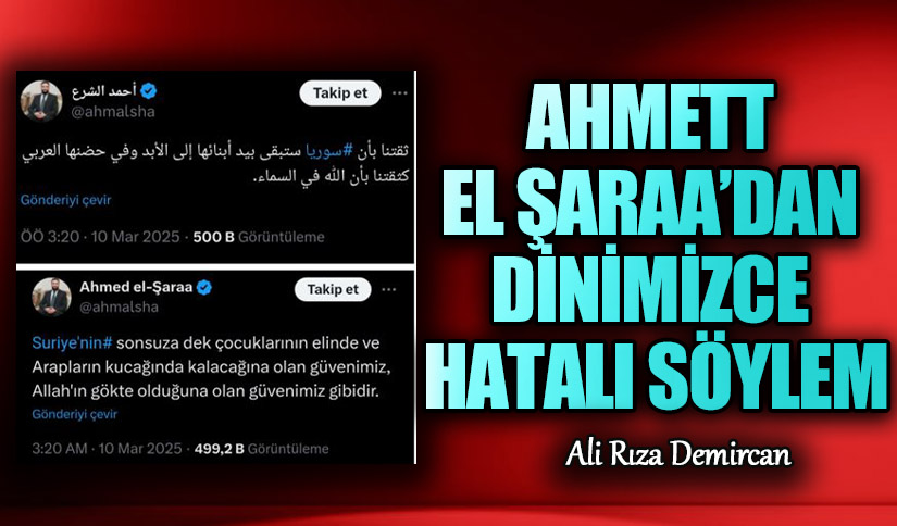 AHMETT EL ŞARAA’DAN DİNİMİZCE HATALI SÖYLEM