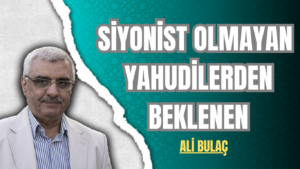 Siyonist Olmayan Yahudilerden Beklenen