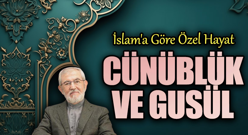 Cünüblük ve Gusül