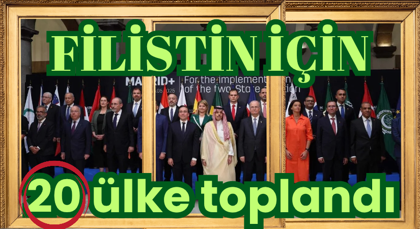 20 Ülke Madrid’de Filistin İçin Toplandı
