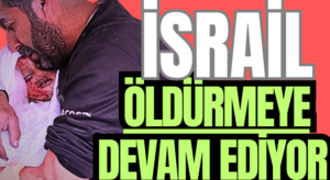 İSRAİL, SAVAŞ UÇAKLARI İLE ÖLDÜRMEYE DEVAM