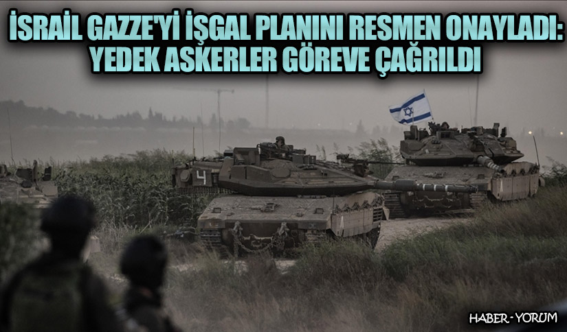 İsrail Gazze’yi İşgal Planını Resmen Onayladı: Yedek Askerler Göreve Çağrıldı