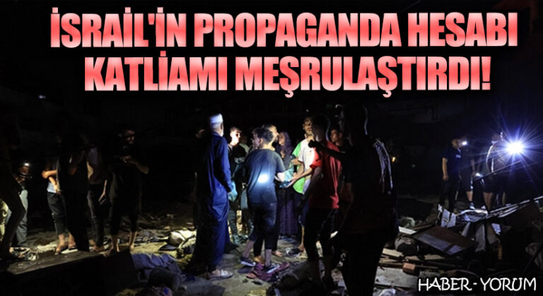 İsrail’in Türkçe Propaganda Hesabı Katliamı Meşrulaştırdı!