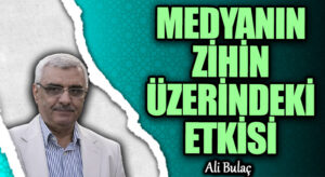 MEDYANIN ZİHİN ÜZERİNDEKİ ETKİSİ