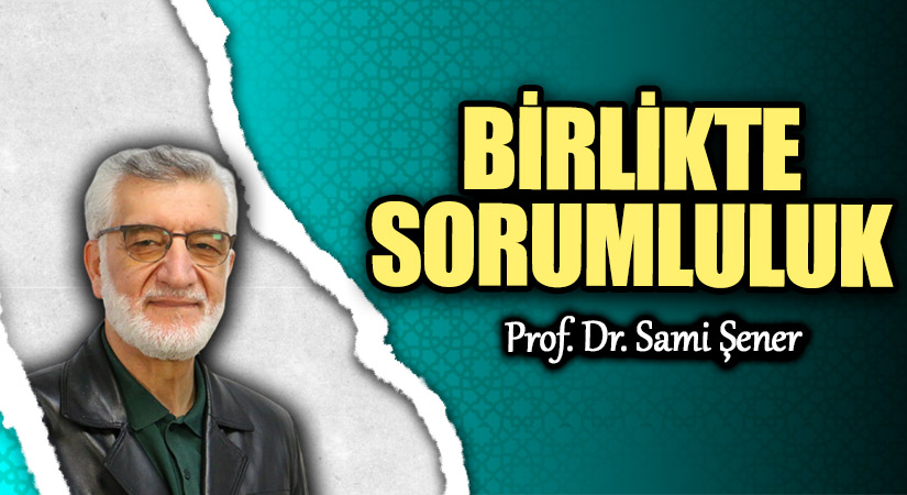 BİRLİKTE SORUMLULUK