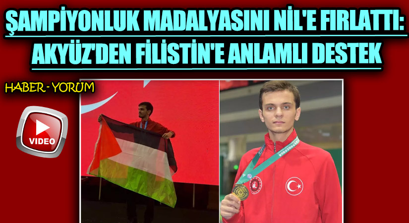 Şampiyonluk Madalyasını Nil’e Fırlattı: Akyüz’den Filistin’e Anlamlı Destek