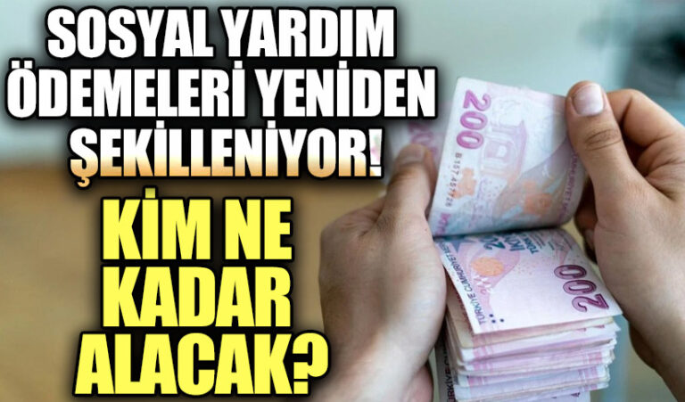 Sosyal Yardımlarda Temmuz Zammı: Kim Ne Kadar Alacak?