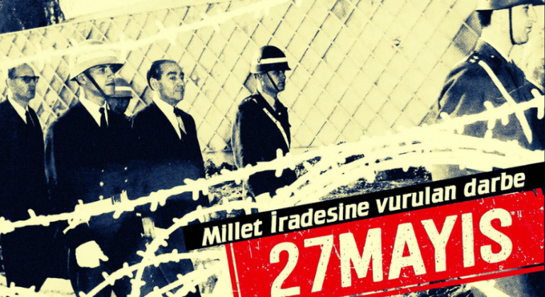 27 MAYISTA NE OLMUŞTU