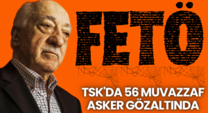 FETÖ Operasyonu: 63 Muvazzaf Asker Hakkında Gözaltı Kararı