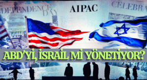 ABD’yi, İsrail mi Yönetiyor?