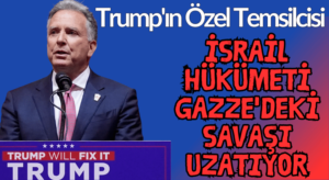 İsrail Hükümeti Gazze’deki Savaşı Bilerek Uzatıyor