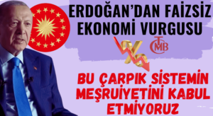 Erdoğan, BU ÇARPIK SİSTEMİN MEŞRUİYETİNİ KABUL ETMİYORUZ