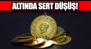 Altında Sert Düşüş! İşte Güncel Altın Fiyatları