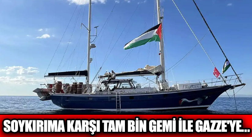 Soykırıma Karşı Bin Gemi İle Gazze’ye…
