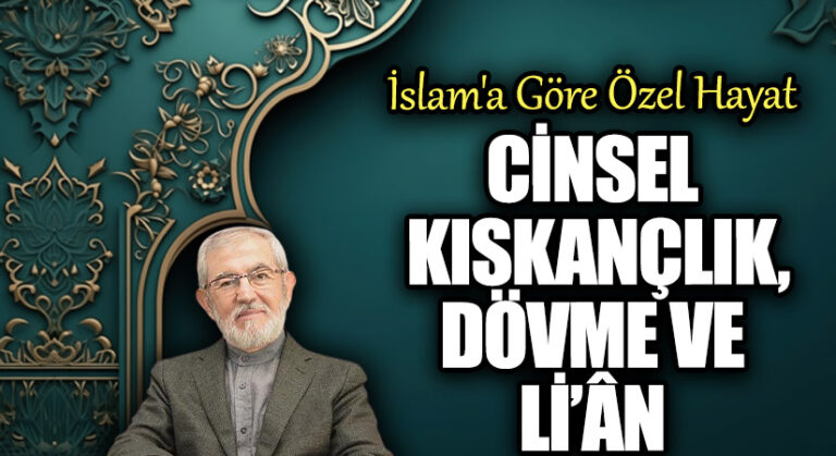 CİNSEL KISKADÖVME VE Lİ’ÂN  KISKANÇLIK,