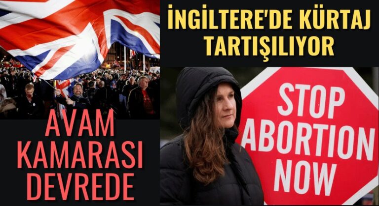 İngiltere’de Kürtaj Yasağı Kalkıyor