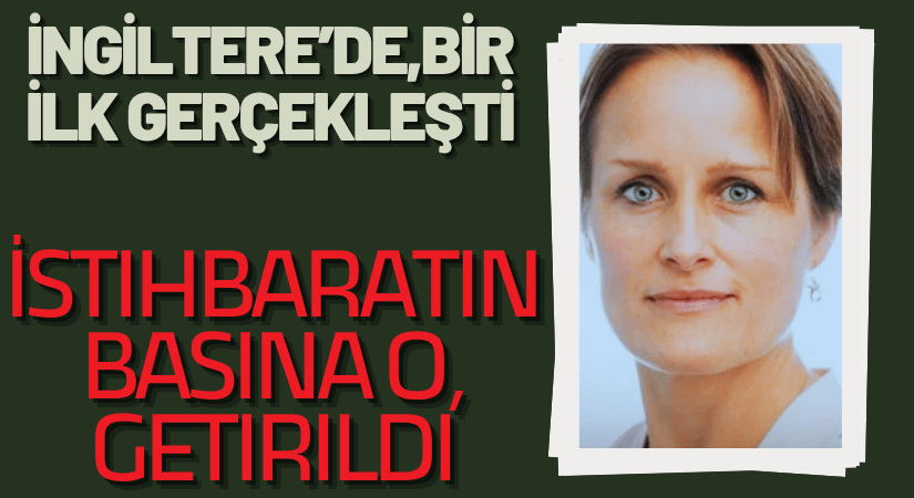 MI6’nın Başına İlk Kez Bir Kadın Atandı