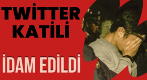 Twitter Katili İdam Edildi