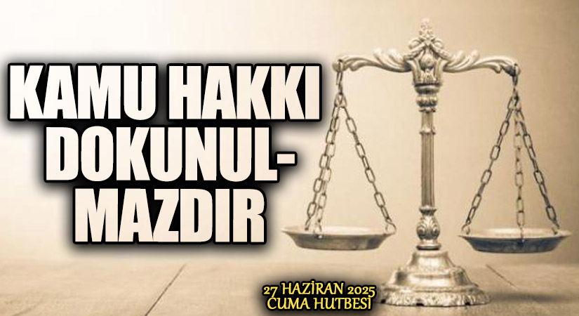 KAMU HAKKI DOKUNULMAZDIR
