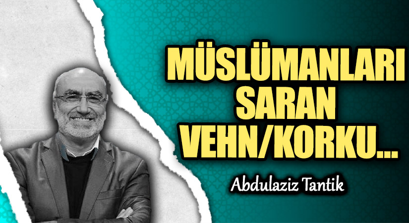 MÜSLÜMANLARI SARAN VEHN/KORKU…