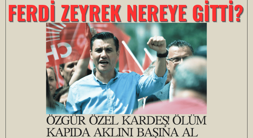 Ferdi Zeyrek Nereye Gitti?