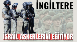 İngiltere, İsrail Askerlerini Kendi Topraklarında Eğitiyor