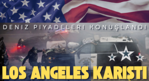 Trump yönetimi Los Angeles’a Deniz Piyadeleri konuşlandırdı