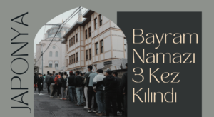 Japonya’da, Bayram Namazı Yoğunluk Nedeniyle Üç Kez Kılındı