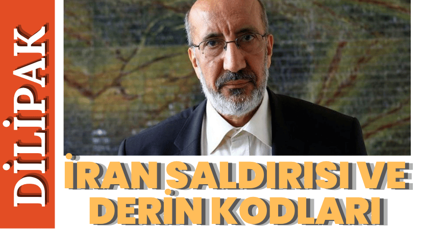 İran Saldırısının Derin Kodları